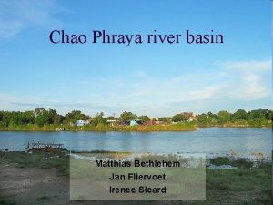 Chao Phraya river basin Matthias Bethlehem Jan Fliervoet