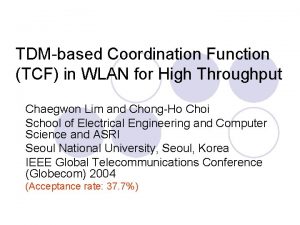 TDMbased Coordination Function TCF in WLAN for High