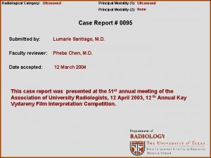 Radiological Category Ultrasound Principal Modality 1 Ultrasound Principal