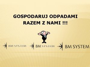 GOSPODARUJ ODPADAMI RAZEM Z NAMI AKTY PRAWNE Ustawa