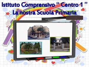 Istituto comprensivo centro 1