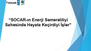 SOCARn Enerji Smrliliyi Sahsind Hyata Keirdiyi lr 2015