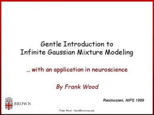 Gentle Introduction to Infinite Gaussian Mixture Modeling with