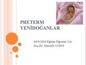 PRETERM YENDOANLAR 2015 2016 Eitimretim Yl Do Dr