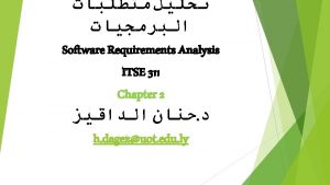 Software Requirements Analysis ITSE 311 Chapter 2 h