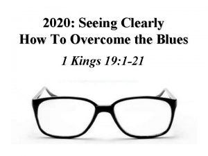 2020 Seeing Clearly How To Overcome the Blues