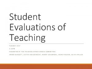 Student Evaluations of Teaching TUESDAY 927 4 30
