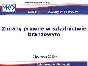 Zmiany prawne w szkolnictwie branowym 9 kwietnia 2019