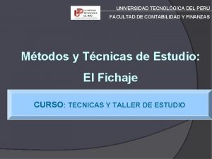 UNIVERSIDAD TECNOLGICA DEL PER FACULTAD DE CONTABILIDAD Y