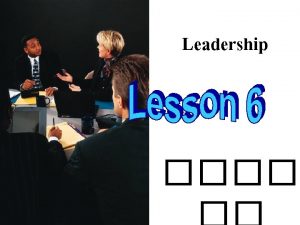 Leadership Leadership Power Reward Legitimate Expert Power Referent