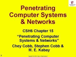 Penetrating Computer Systems Networks CSH 6 Chapter 15