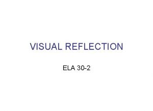 Visual reflection 30-2