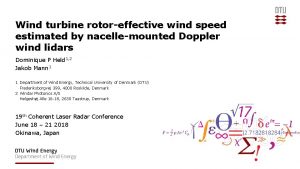 Wind turbine rotoreffective wind speed estimated by nacellemounted
