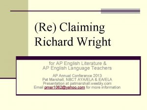 Re Claiming Richard Wright for AP English Literature