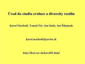 vod do studia evoluce a diverzity rostlin Karol