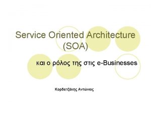 Service Oriented Architecture SOA eBusinesses Web Services Specifications