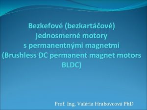 Bezkefov bezkartov jednosmern motory s permanentnmi magnetmi Brushless