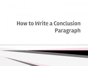 How do you start a conclusion paragraph How do you start a conclusion paragraph