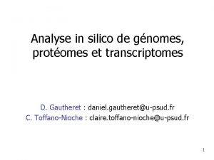 Analyse in silico de gnomes protomes et transcriptomes