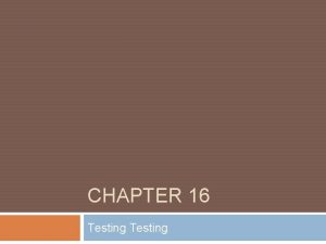 CHAPTER 16 Testing Physical Examination Terms Physical Examinations