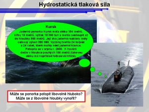 Hydrostatick tlakov sla Kursk Jadern ponorka Kursk mla