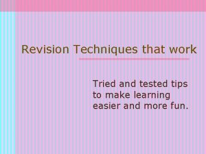 Revision Techniques that work Tried and tested tips