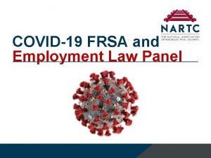 COVID19 FRSA and Employment Law Panel FRSA and