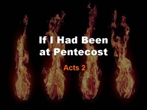 If I Had Been at Pentecost Acts 2