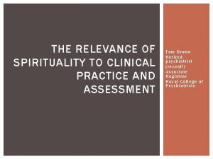 Spirituality in clinical practice