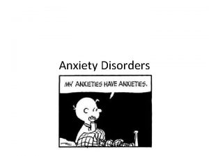 Anxiety Disorders Generalized Anxiety Disorder GAD Pathological Worry