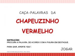 Palavras com chapeuzinho Palavras com chapeuzinho