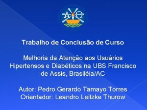 Trabalho de Concluso de Curso Melhoria da Ateno