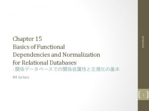 20140509 Chapter 15 Basics of Functional Dependencies and