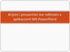 Rregullat e prezantimi ne powerpoint