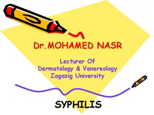 Dr MOHAMED NASR Lecturer Of Dermatology Venereology Zagazig