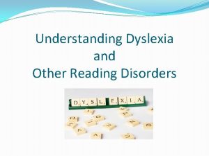 Understanding Dyslexia and Other Reading Disorders Education Reform