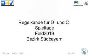 Regelkunde fr D und CSpieltage Feld 2019 Bezirk