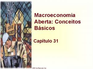 Macroeconomia Aberta Conceitos Bsicos Captulo 31 Harcourt Inc