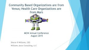 Community Based Organizations are from Venus Health Care