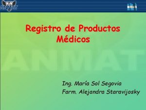 Registro de Productos Mdicos Ing Mara Sol Segovia