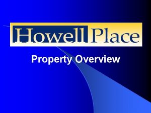 Property Overview Howell Place l 200 acre tract