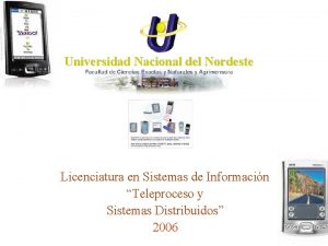 Universidad Nacional del Nordeste Licenciatura en Sistemas de