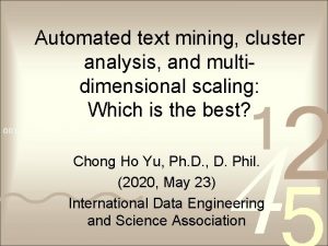 Automated text mining cluster analysis and multidimensional scaling