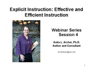 Explicit Instruction Effective and Efficient Instruction Webinar Series
