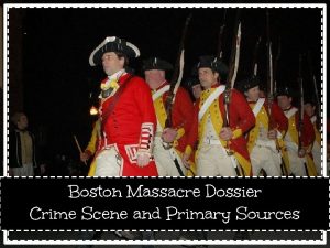 Boston massacre primary sources