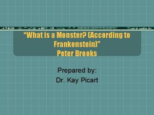 Peter brooks what is a monster