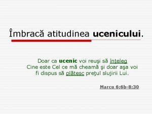 mbrac atitudinea ucenicului Doar ca ucenic voi reui