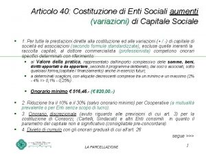 Articolo 40 Costituzione di Enti Sociali aumenti variazioni
