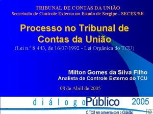 TRIBUNAL DE CONTAS DA UNIO Secretaria de Controle