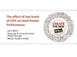 The effect of low levels of CIPC on